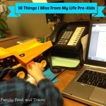 10 Things I Miss From My Life Pre-Kids