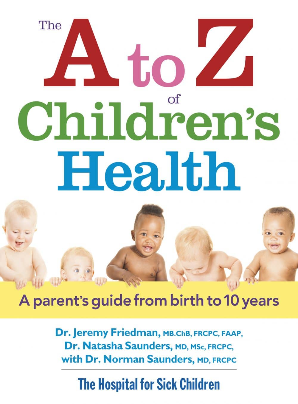A to Z Children’s Health from The Hospital for Sick Children