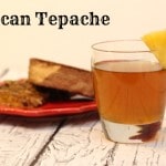 Tepache: Drunken Pineapple Drink