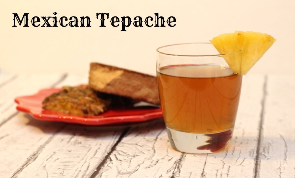 Tepache: Drunken Pineapple Drink