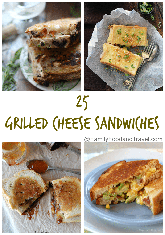 25 Grilled Cheese Sandwiches for National Grilled Cheese Sandwich Day