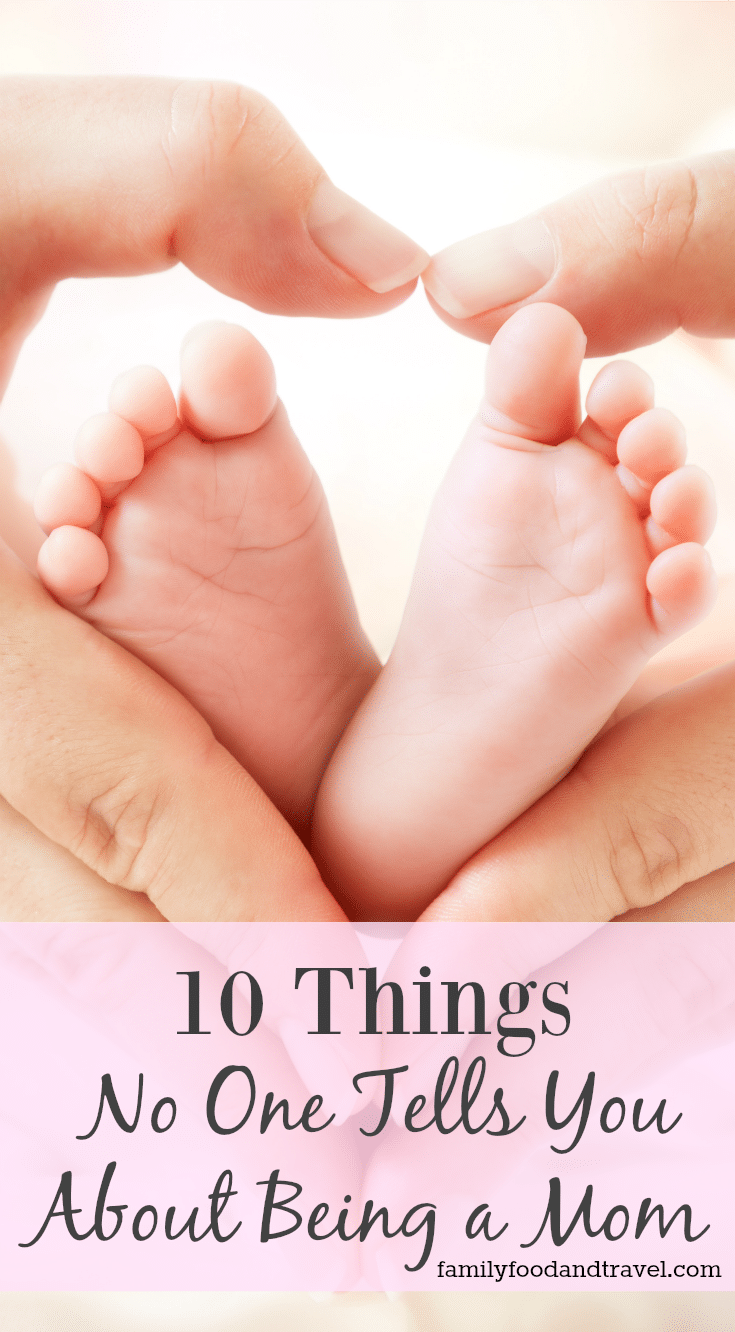 10 Things No One Tells You About Being a Mom