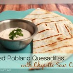 Grilled Poblano Quesadillas with Chipotle Sour Cream