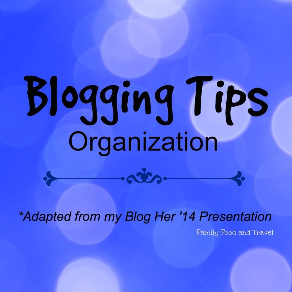 blogging tips organization