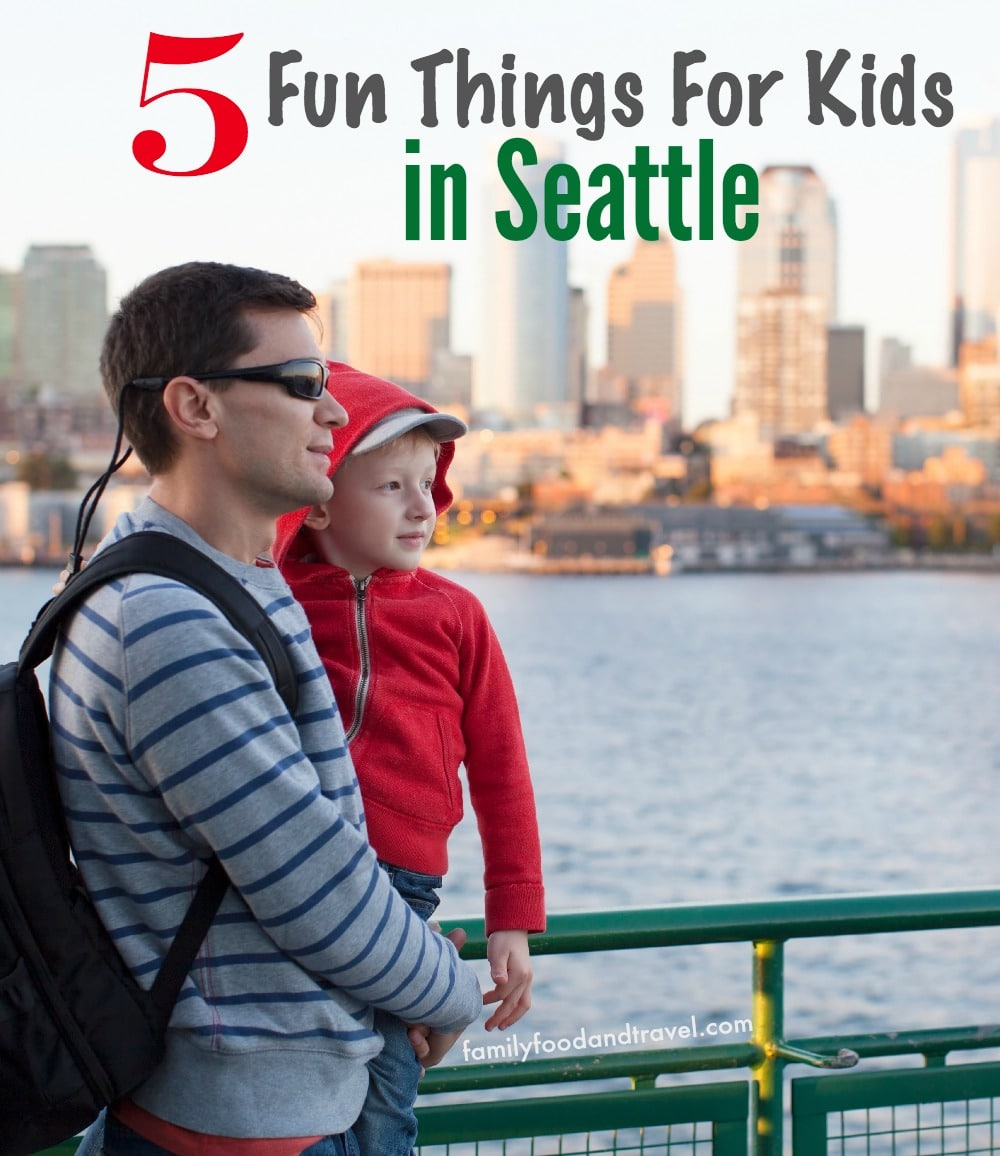 5 Fun Things For Kids in Seattle