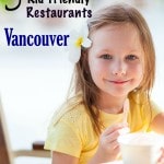 5 Kid-Friendly Vancouver Restaurants