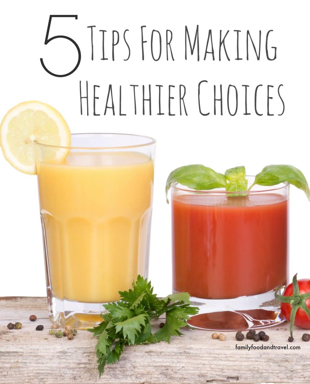 Tips For Making Healthier Choices