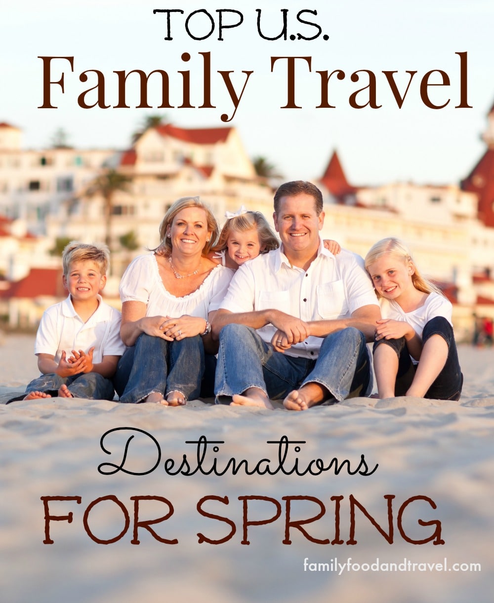 Top US Family Travel Destinations For Spring