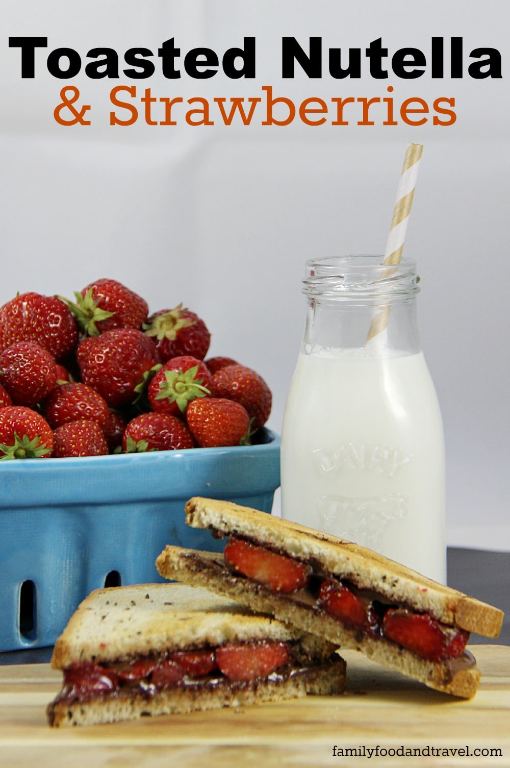 Toasted Nutella and Strawberries 