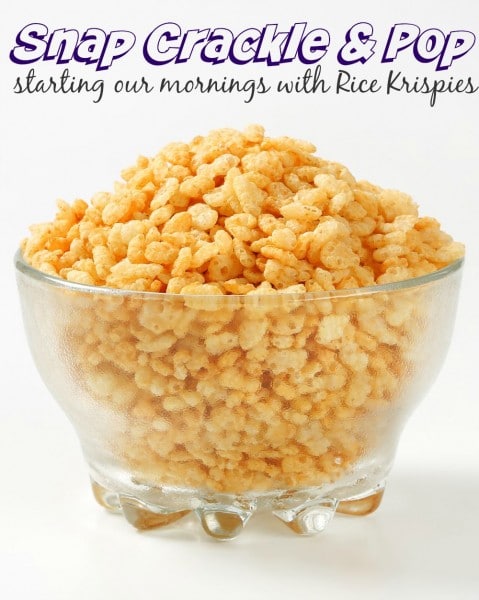Snap Crackle Pop The Sound Of Our Mornings Momsjustknow Family Food And Travel