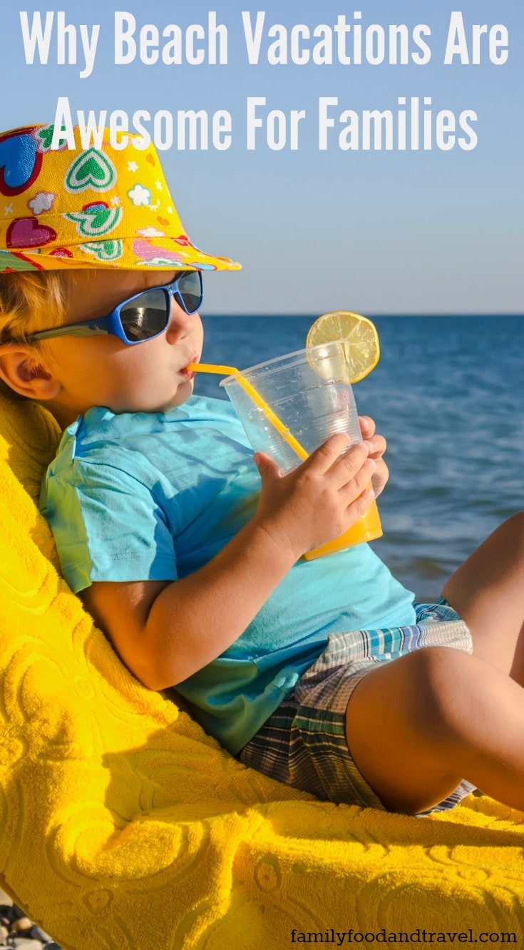 Why Beach Vacations Are Awesome For Families