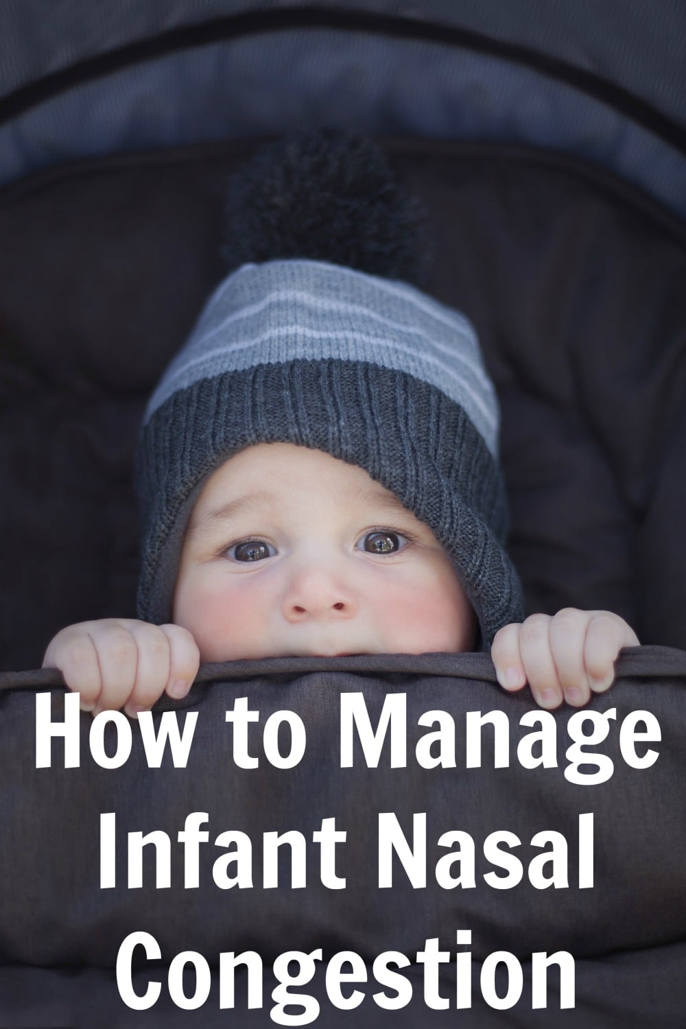 How to Manage Infant Nasal Congestion 
