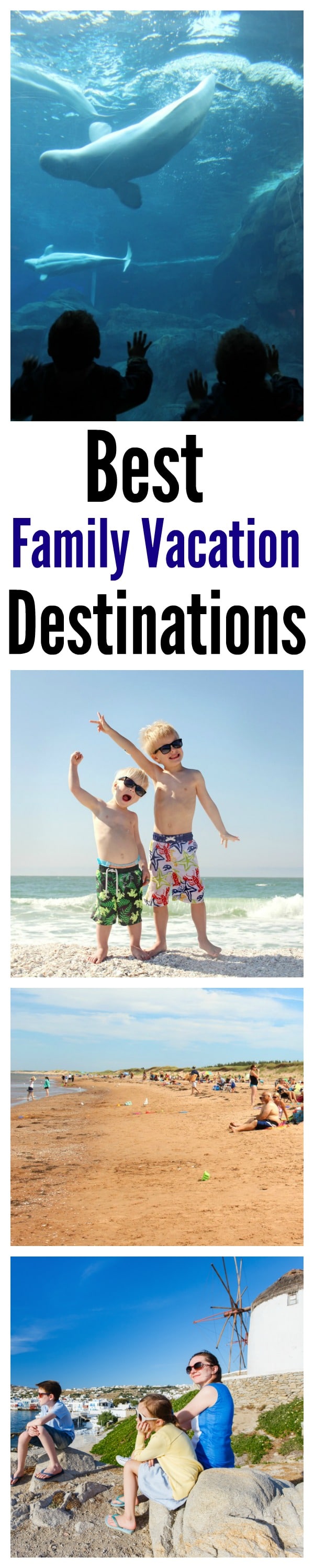 Best Family Vacation Destinations