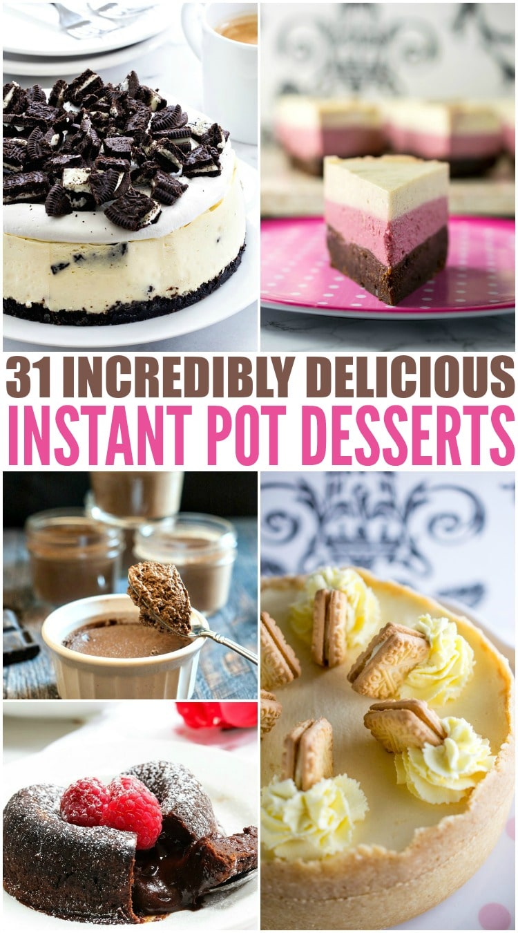 31 Incredible Instant Pot Desserts