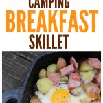 Stove or Campfire Camping Breakfast Skillet Recipe