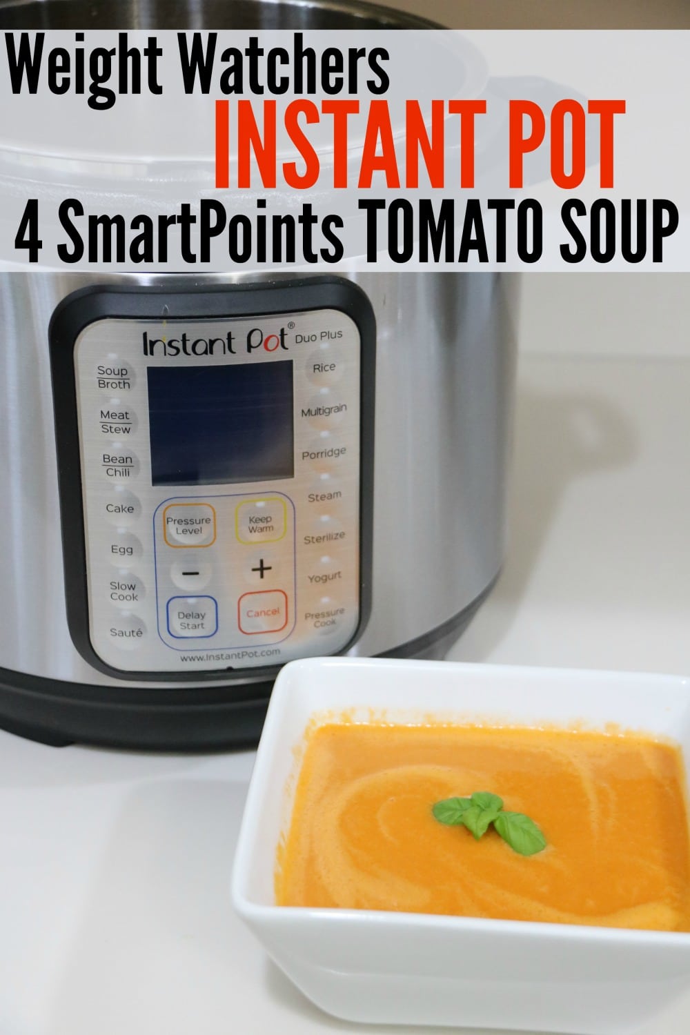 4 SmartPoints Tomato Soup Instant Pot