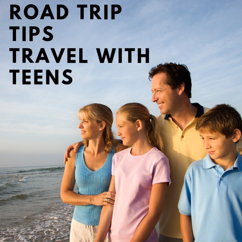 Road Trip Tips for travel with Teens